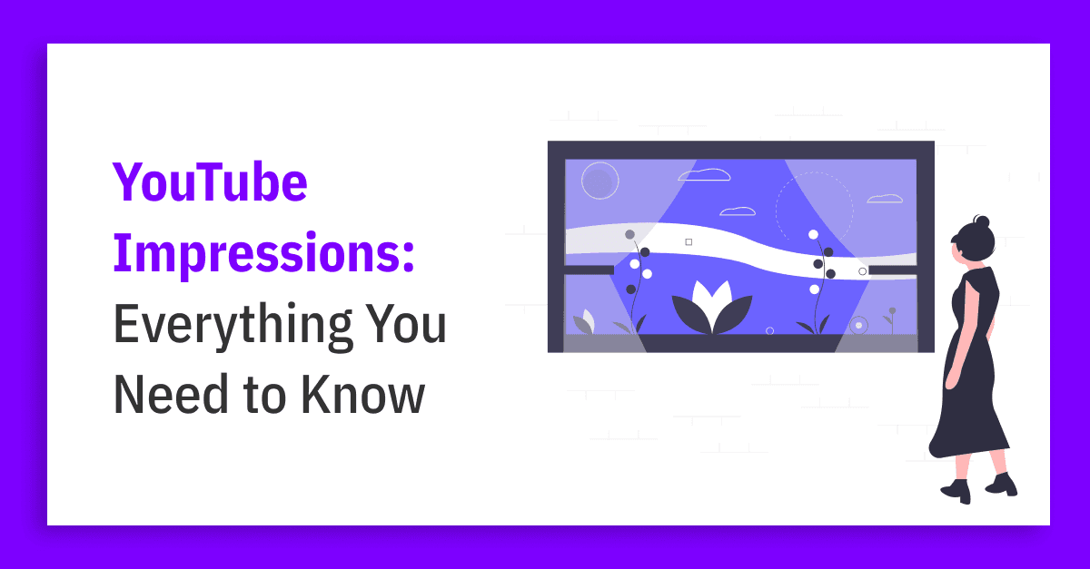 What Do Impressions Mean on YouTube?