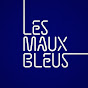 Les Maux Bleus, un podcast sur la santé mentale logo