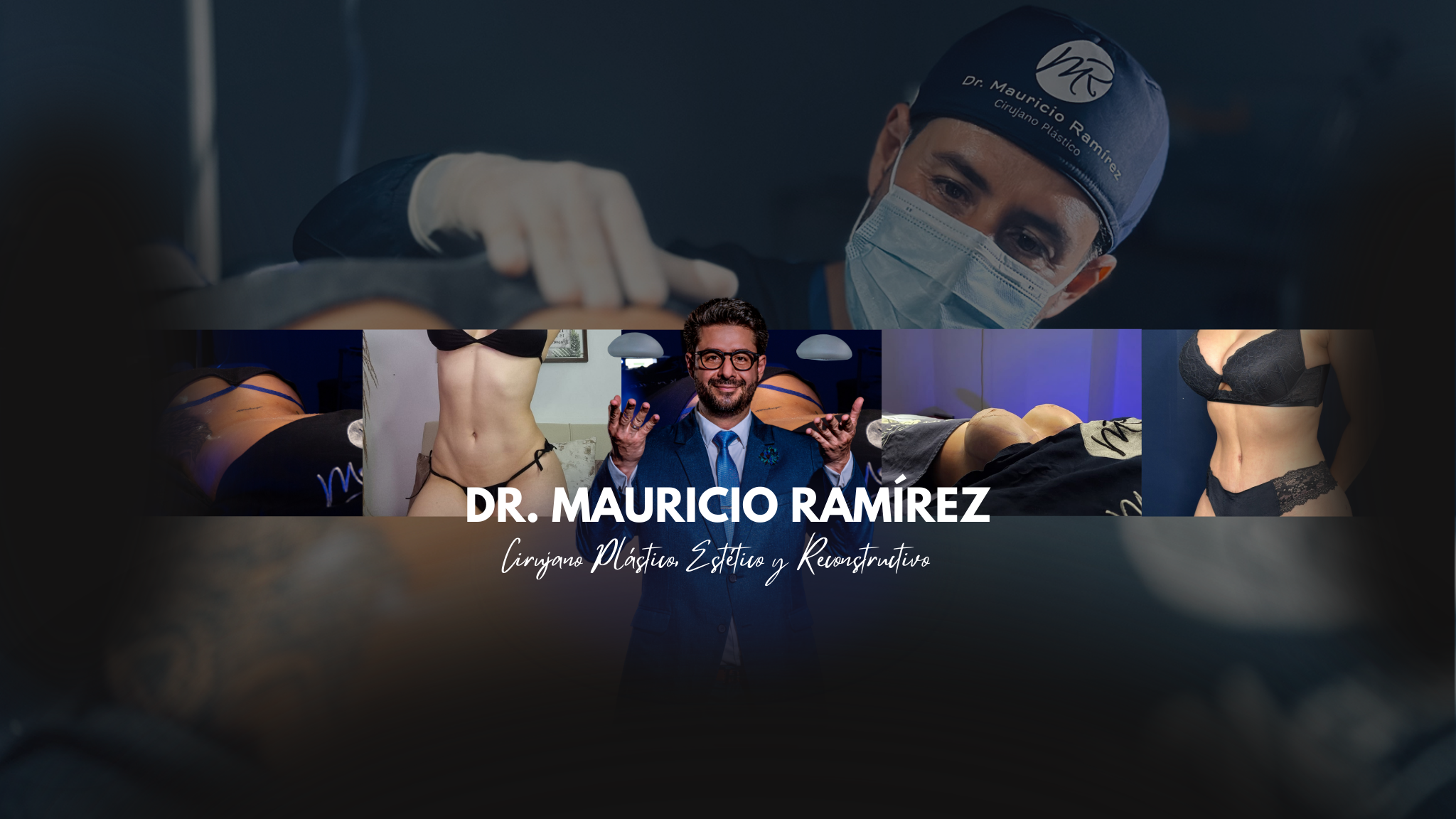 Dr. Mauricio Ramirez - Cirujano Plástico, Estético y Reconstructivo YouTube banner