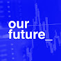 Our Future YouTube channel avatar 