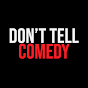 Don't Tell Comedy YouTube channel avatar 