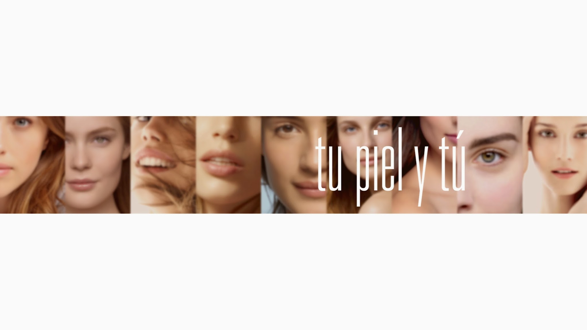 Tu piel y tú YouTube banner