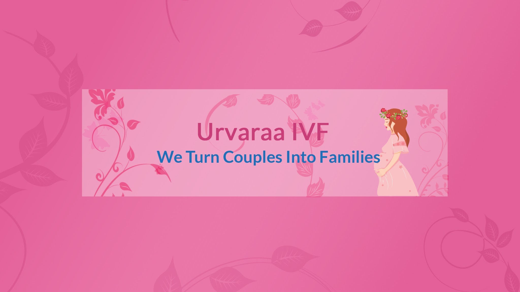 Urvaraa IVF - Dr. Indrani Lodh YouTube banner