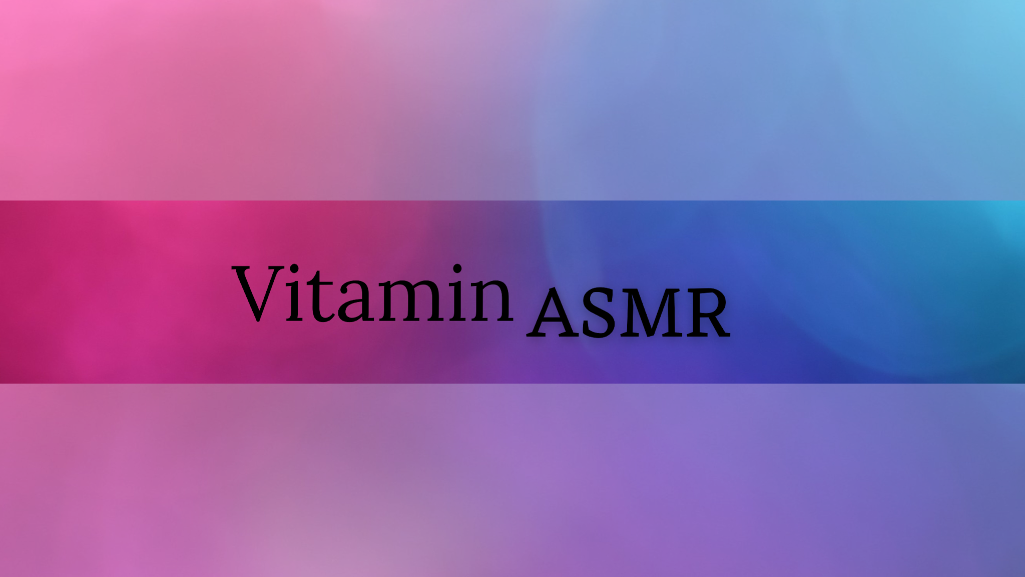 Vitamin ASMR YouTube banner