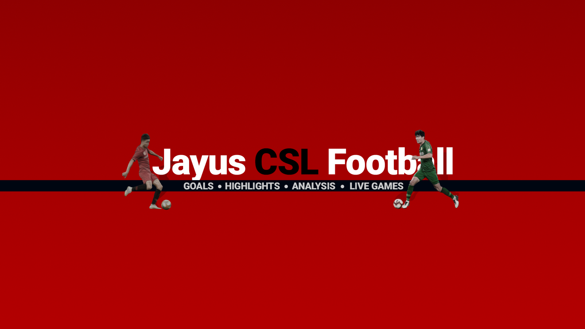 Jayus CSL Football YouTube banner