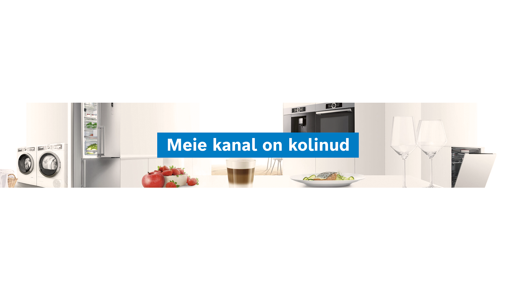 Bosch Home Eesti on kolinud YouTube banner