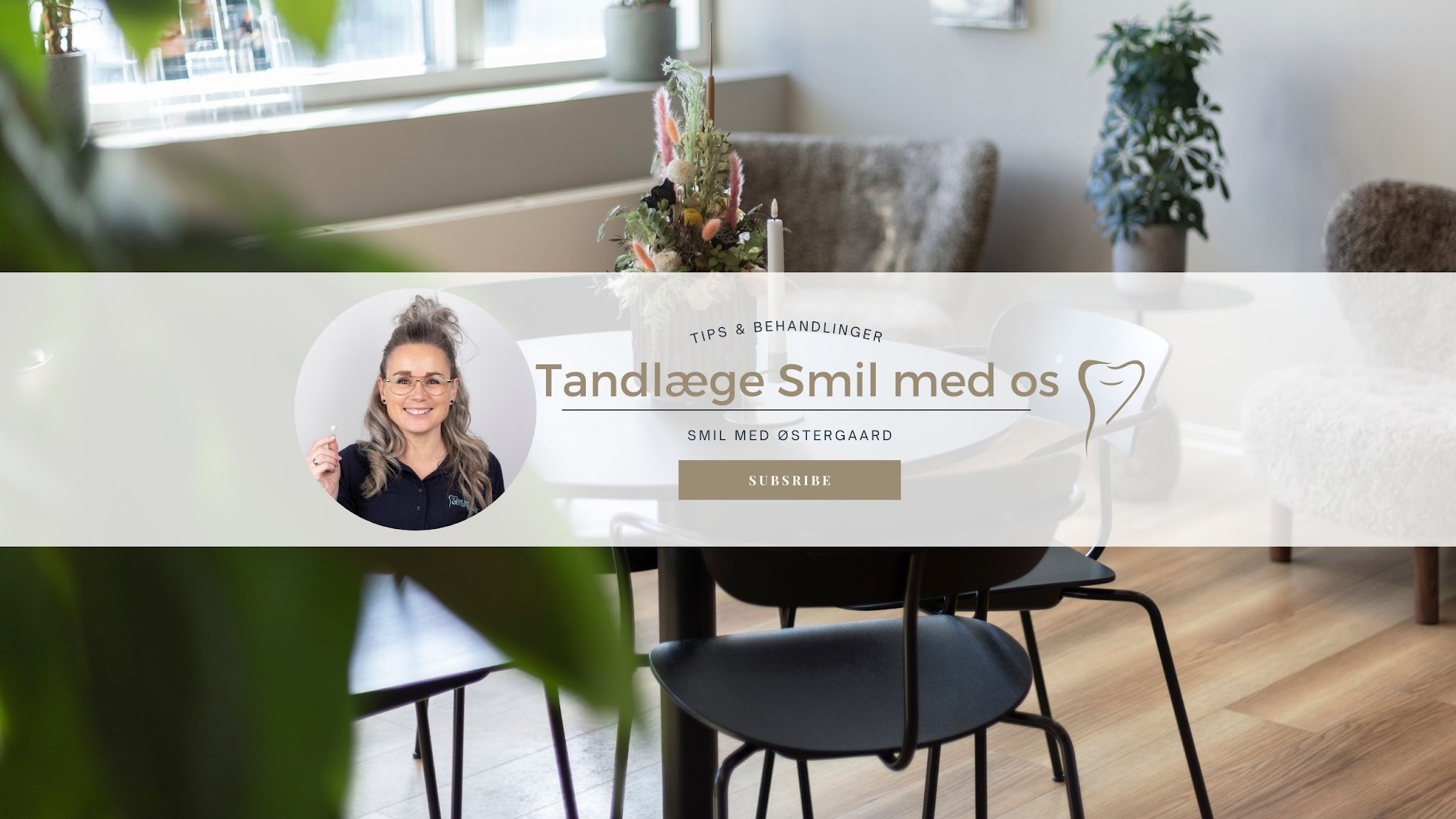 Tandlæge Smil med Østergaard YouTube banner