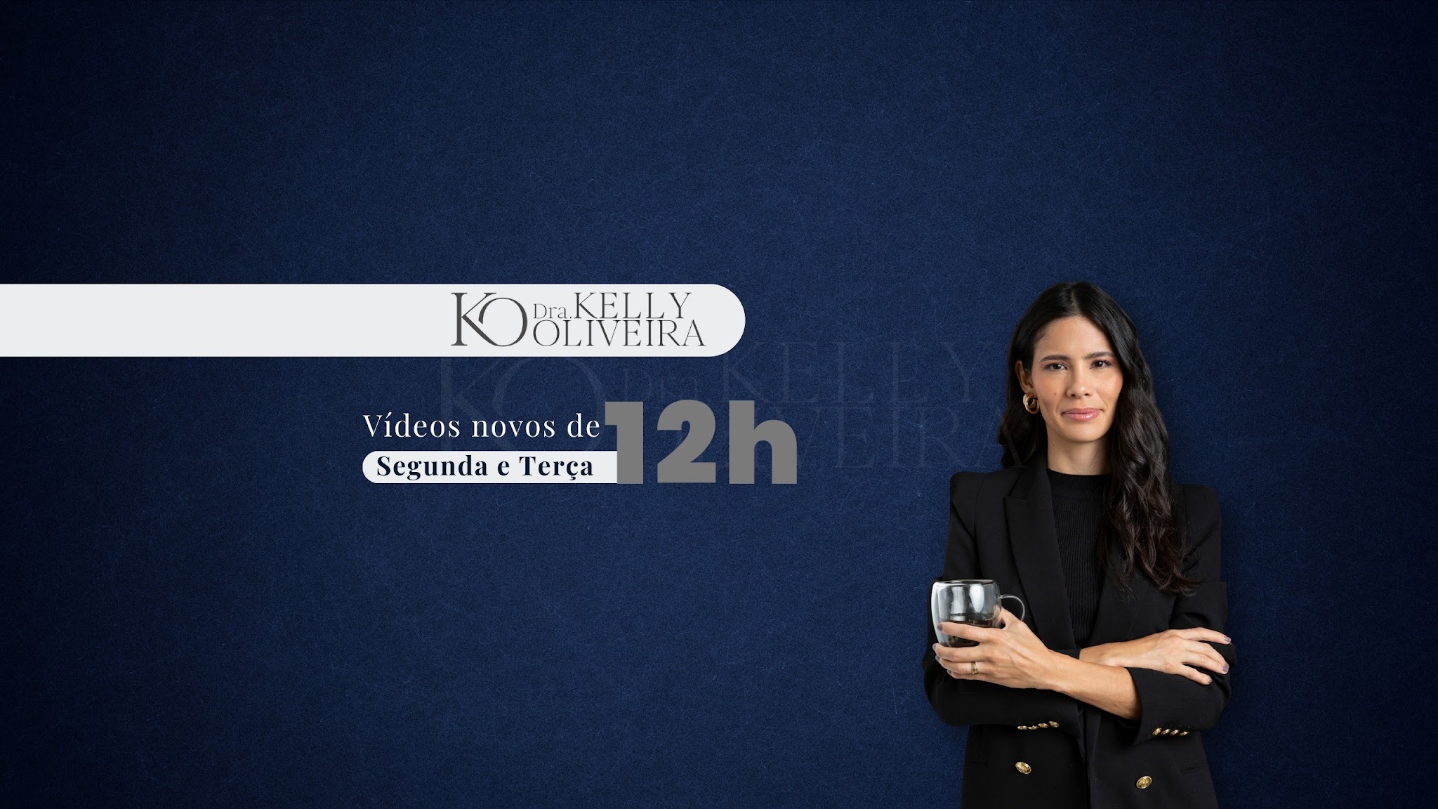 Dra. Kelly Oliveira  YouTube banner