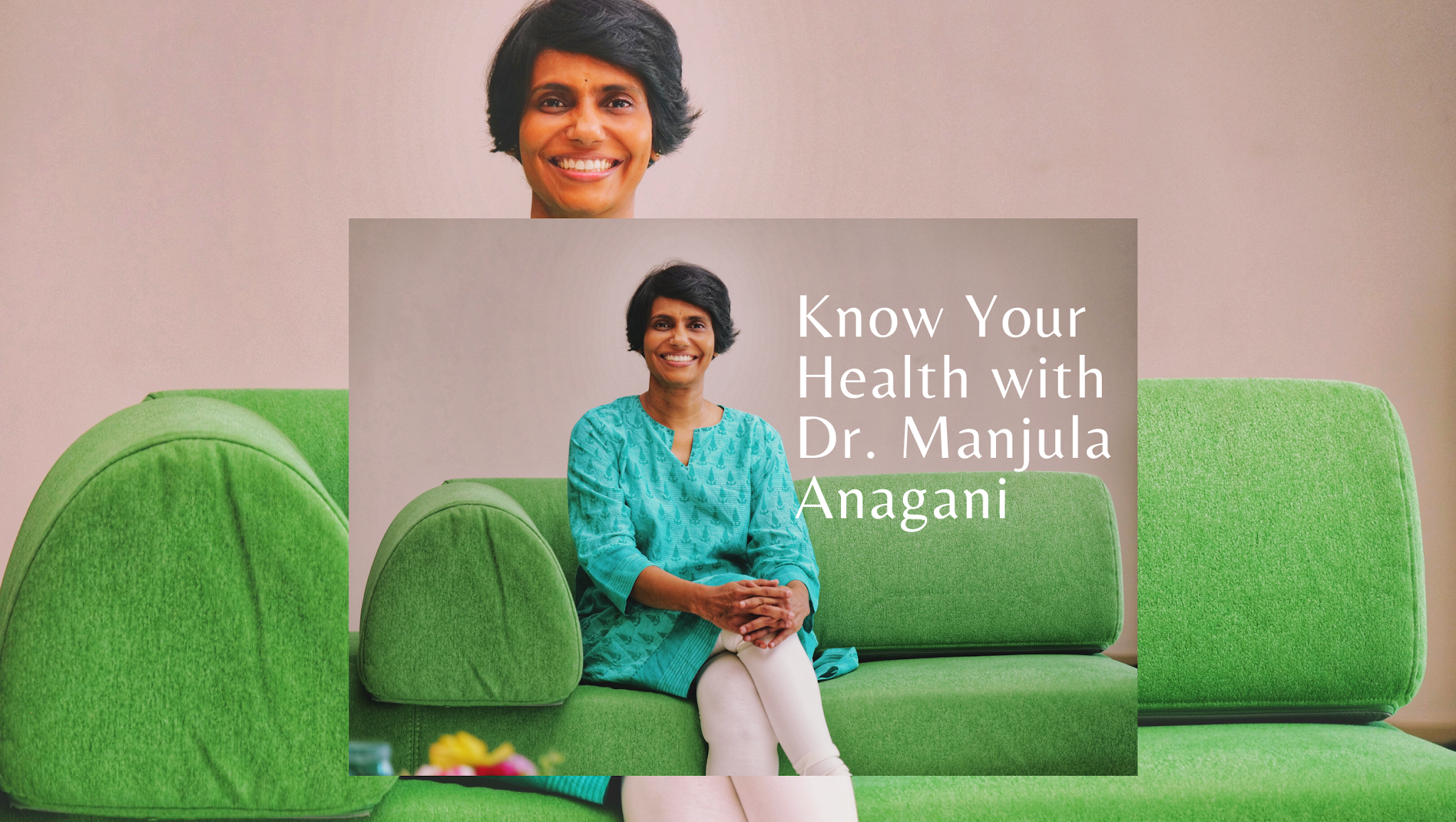 Know Your Health with Dr Manjula Anagani YouTube banner