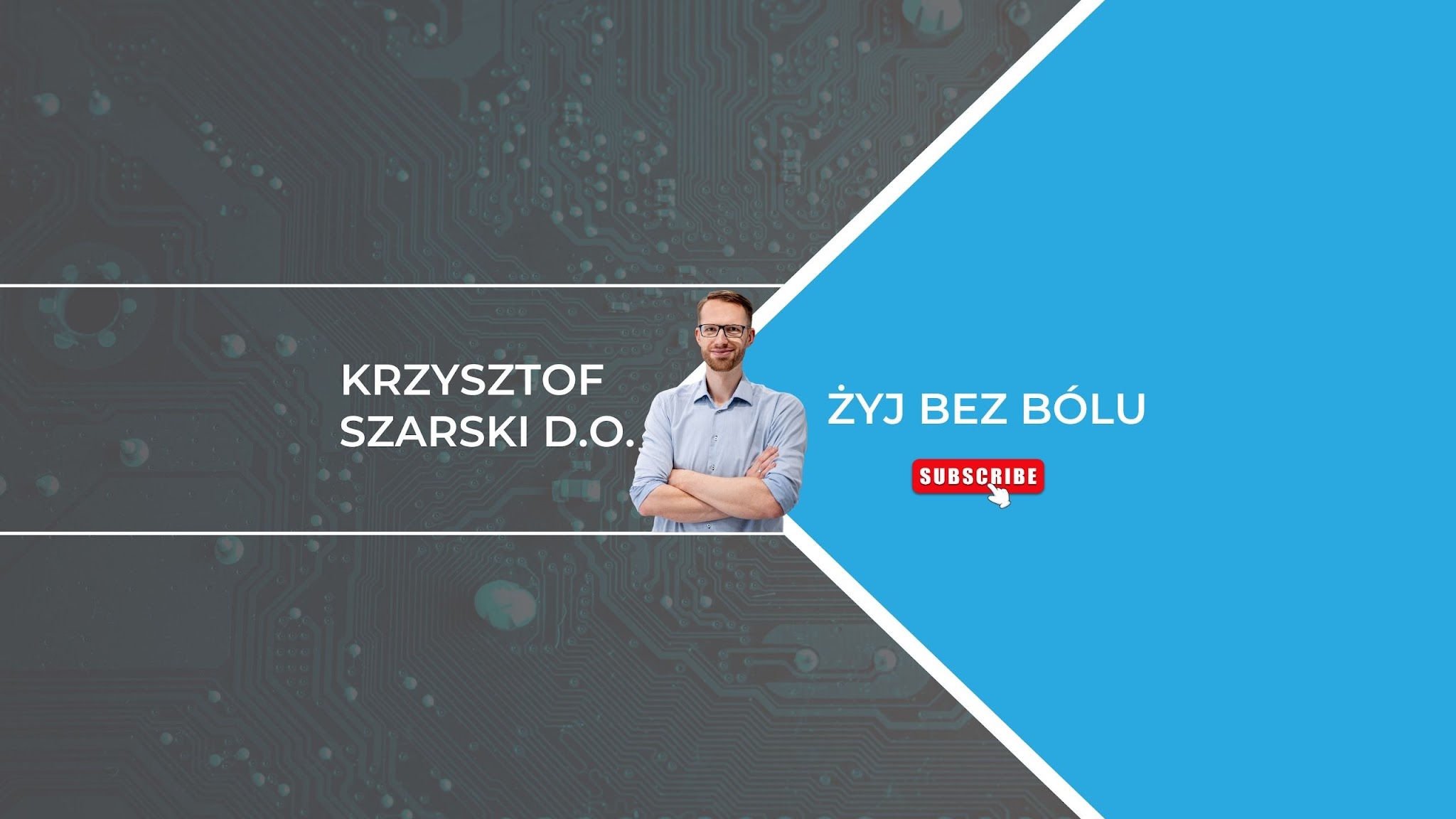 Krzysztof Szarski D.O. - Osteopata YouTube banner