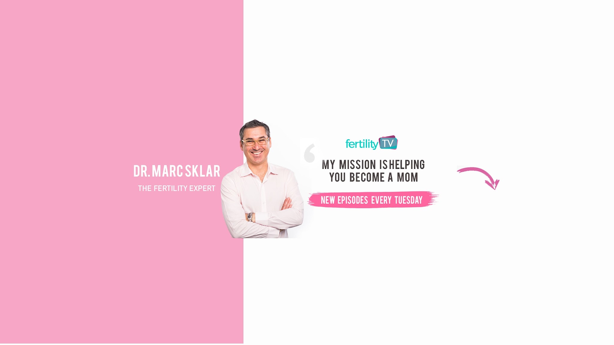 Dr. Marc Sklar - FertilityTV YouTube banner