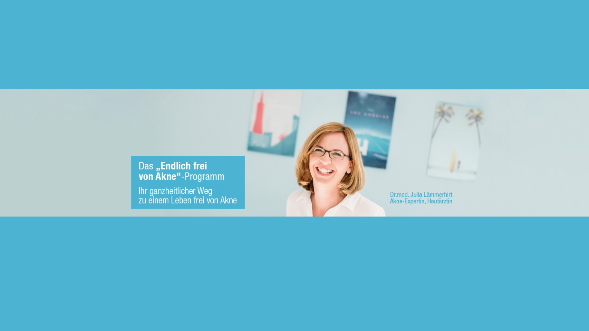 Hautärztin & Akne-Expertin Dr. Julia Lämmerhirt  YouTube banner