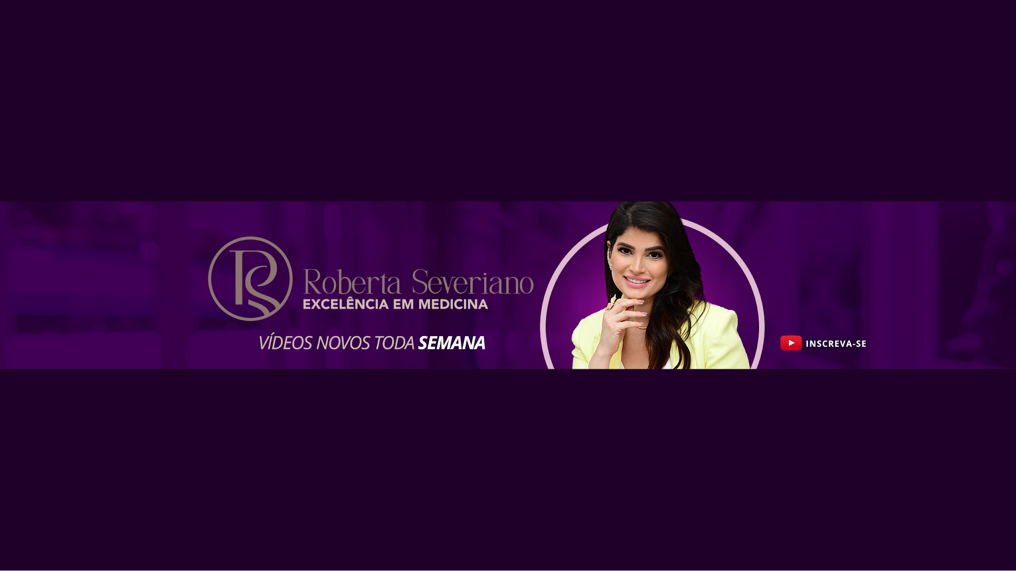 Dra Roberta Severiano YouTube banner