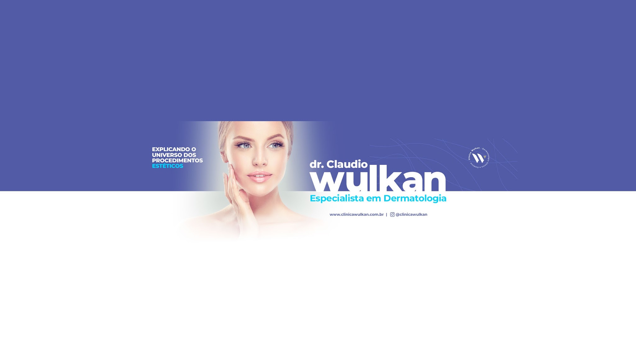 Dr. Claudio Wulkan: Dermatologia Estética Lasers YouTube banner