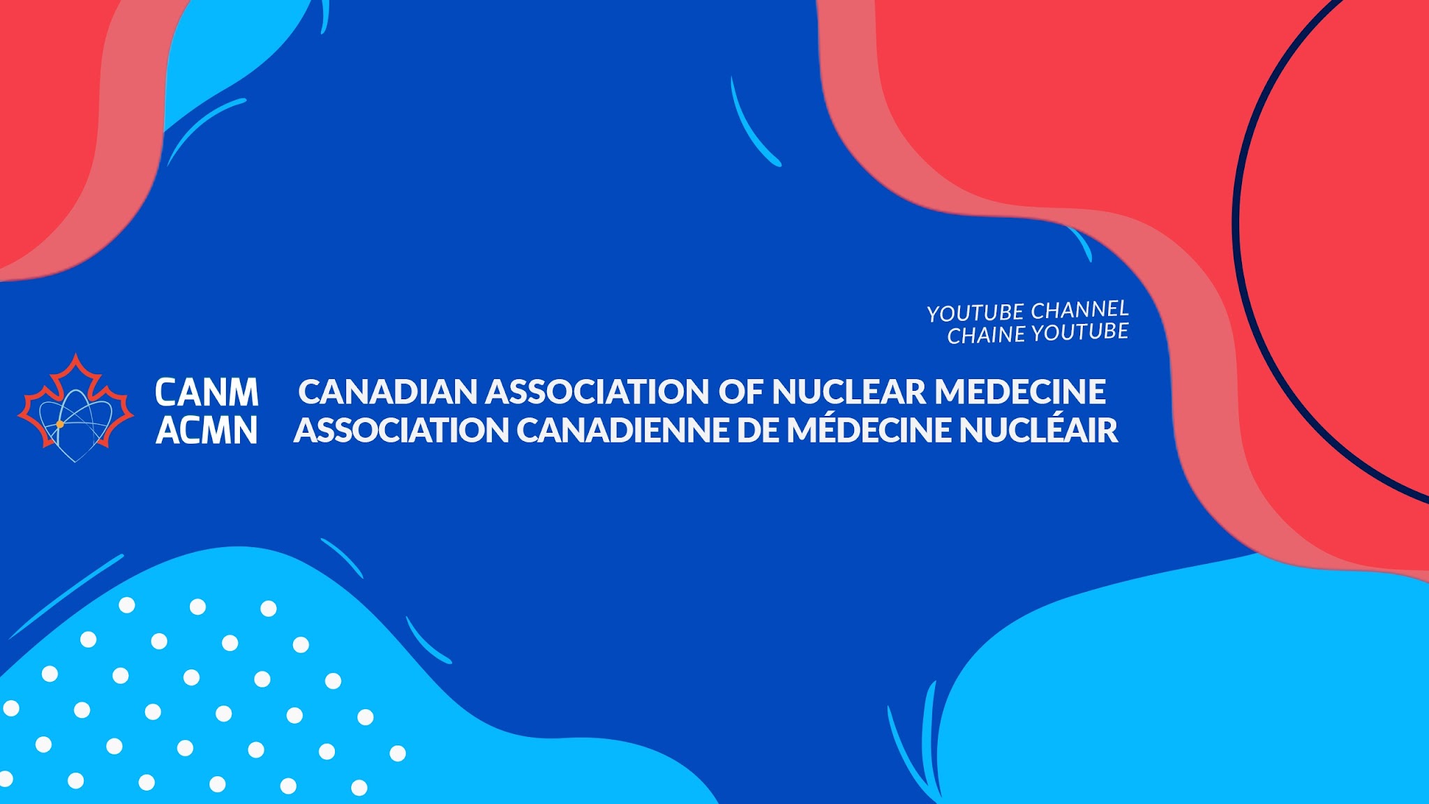 CANM-ACMN Canadian Association of Nuclear Medicine YouTube banner