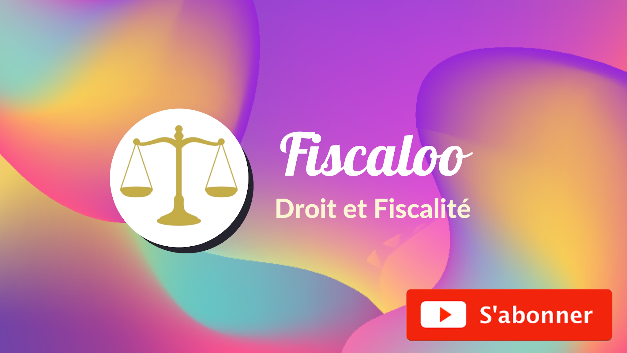 Fiscaloo | Droit & Fiscalité YouTube banner