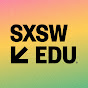 SXSW EDU YouTube channel avatar 